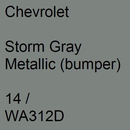 Chevrolet, Storm Gray Metallic (bumper), 14 / WA312D.